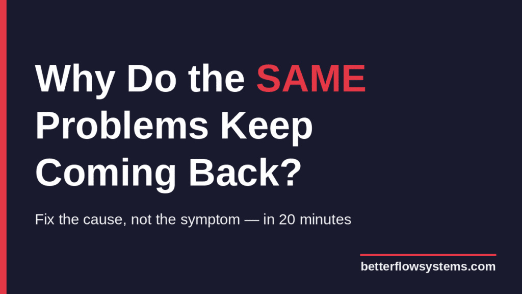 how to fix recurring business problems using root cause analysis